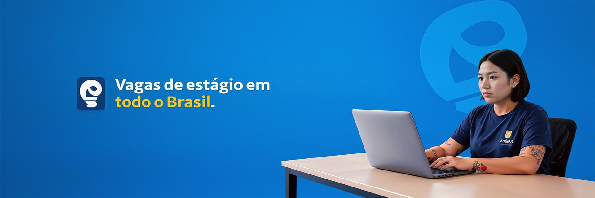 Vagas de estágio em todo o Brasil.